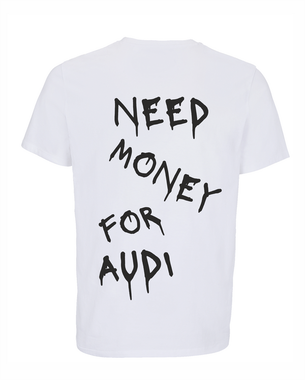 Loud Jurmala T-krekls Need money for Audi