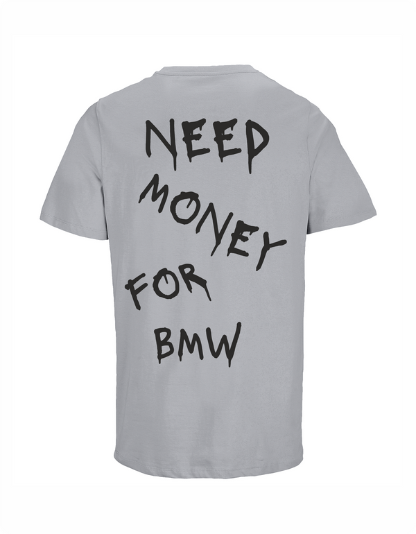 Loud Jurmala t-krekls Need money for BMW