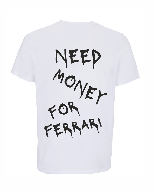 Loud Jurmala t-krekls Need money for Ferrari