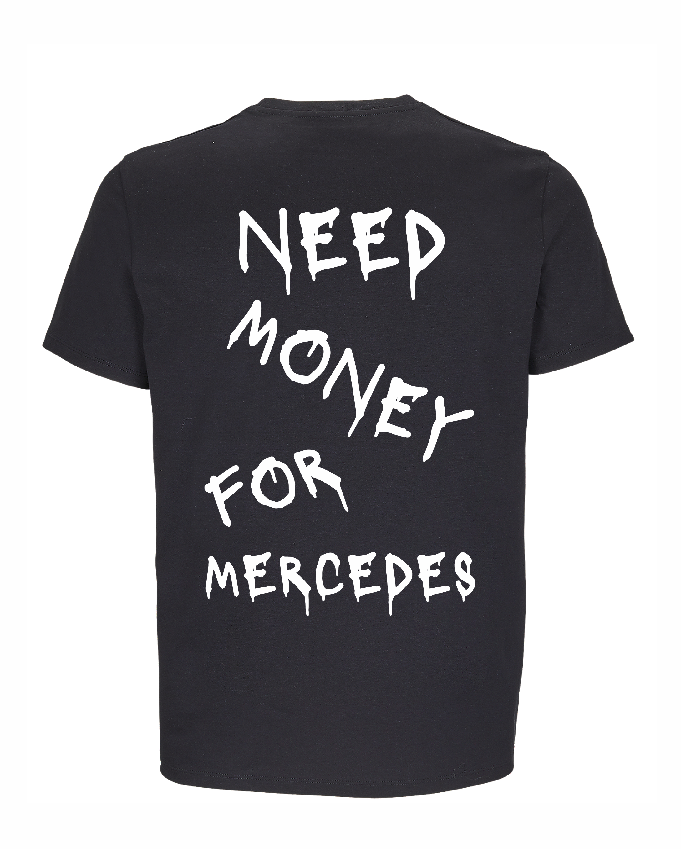 Loud Jurmala t-krekls Need money for Mercedes