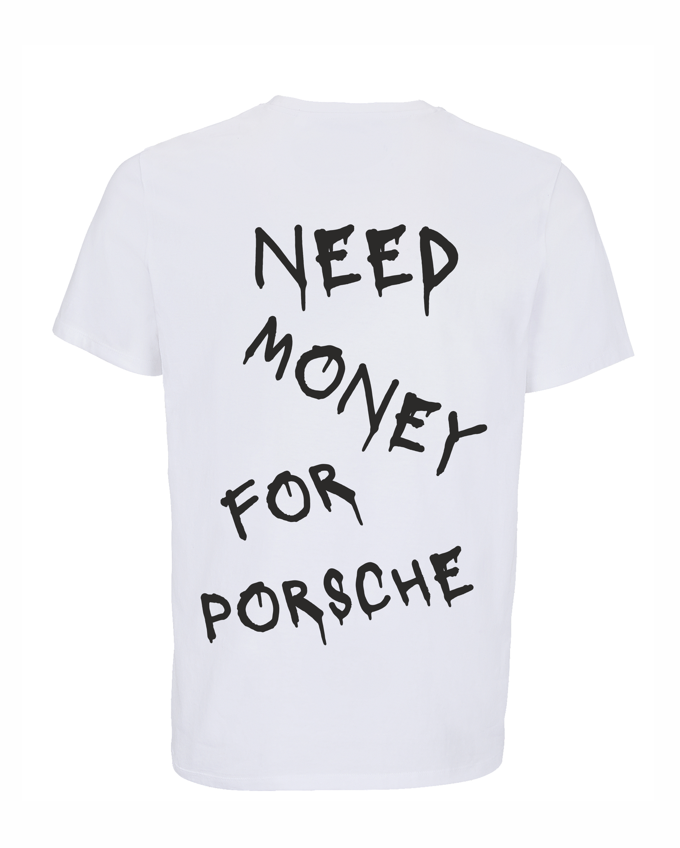 Loud Jurmala t-krekls Need money for Porsche