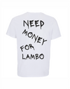 Loud Jurmala t-krekls Need money for Lambo