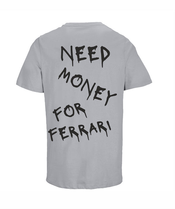 Loud Jurmala t-krekls Need money for Ferrari