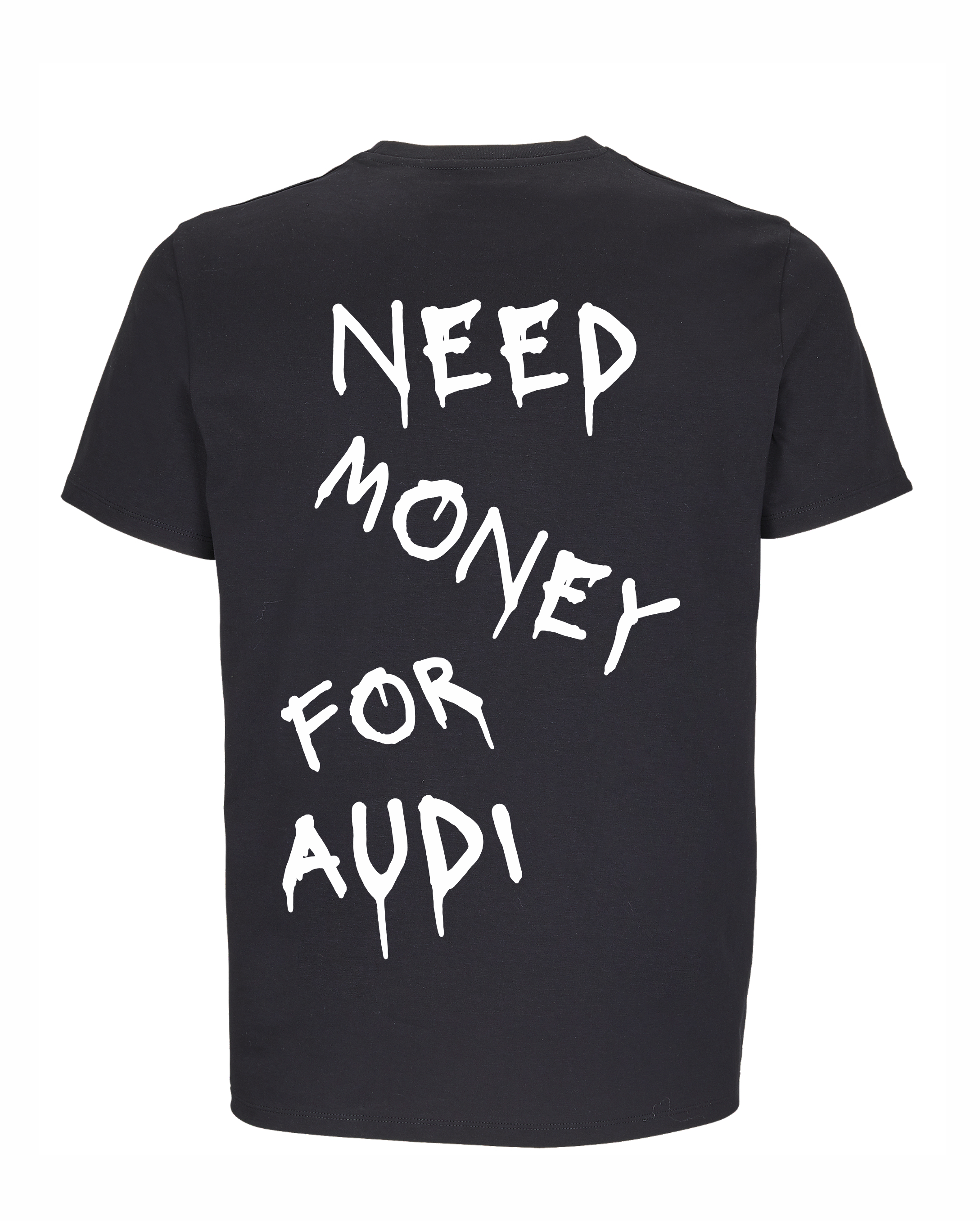 Loud Jurmala T-krekls Need money for Audi