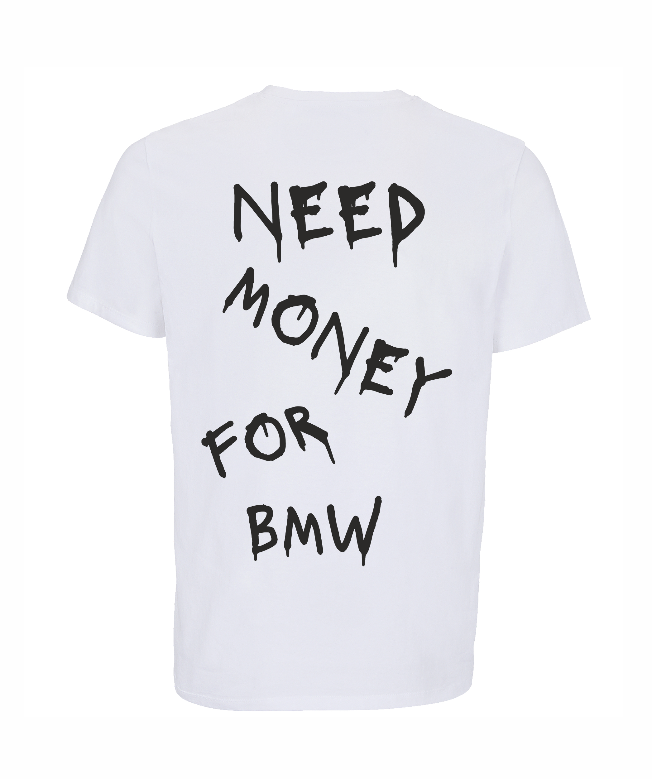 Loud Jurmala t-krekls Need money for BMW