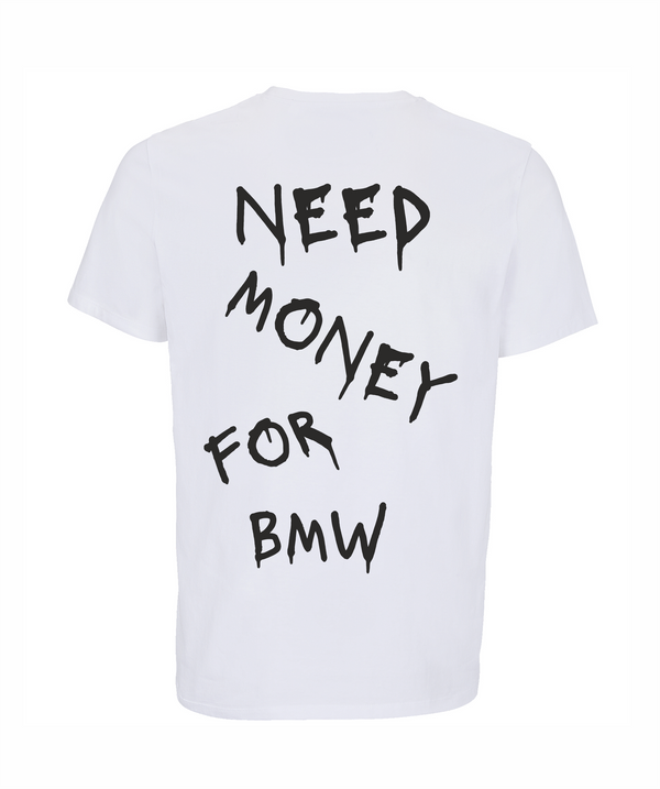 Loud Jurmala t-krekls Need money for BMW