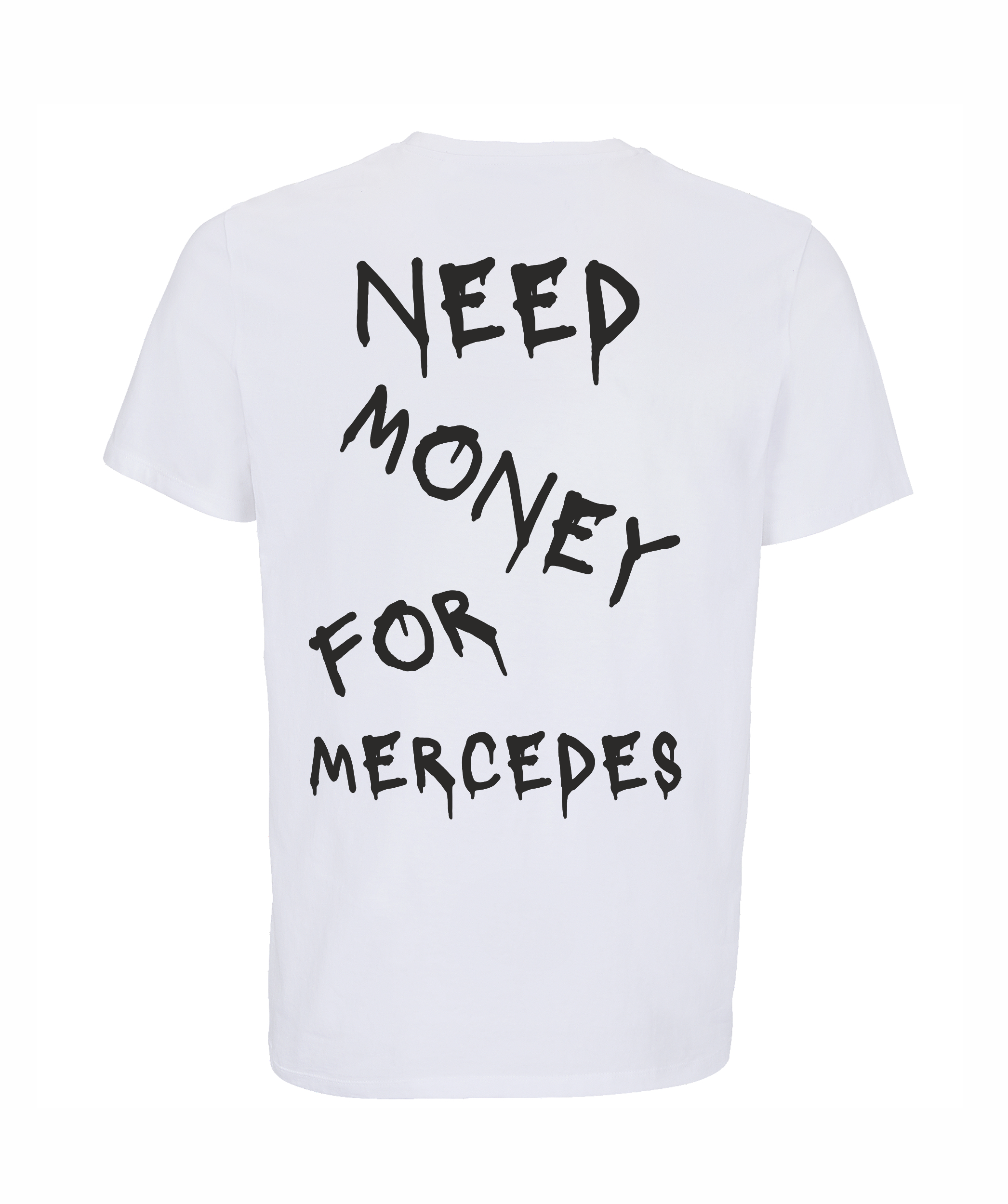 Loud Jurmala t-krekls Need money for Mercedes