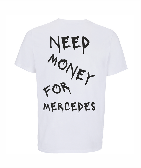 Loud Jurmala t-krekls Need money for Mercedes