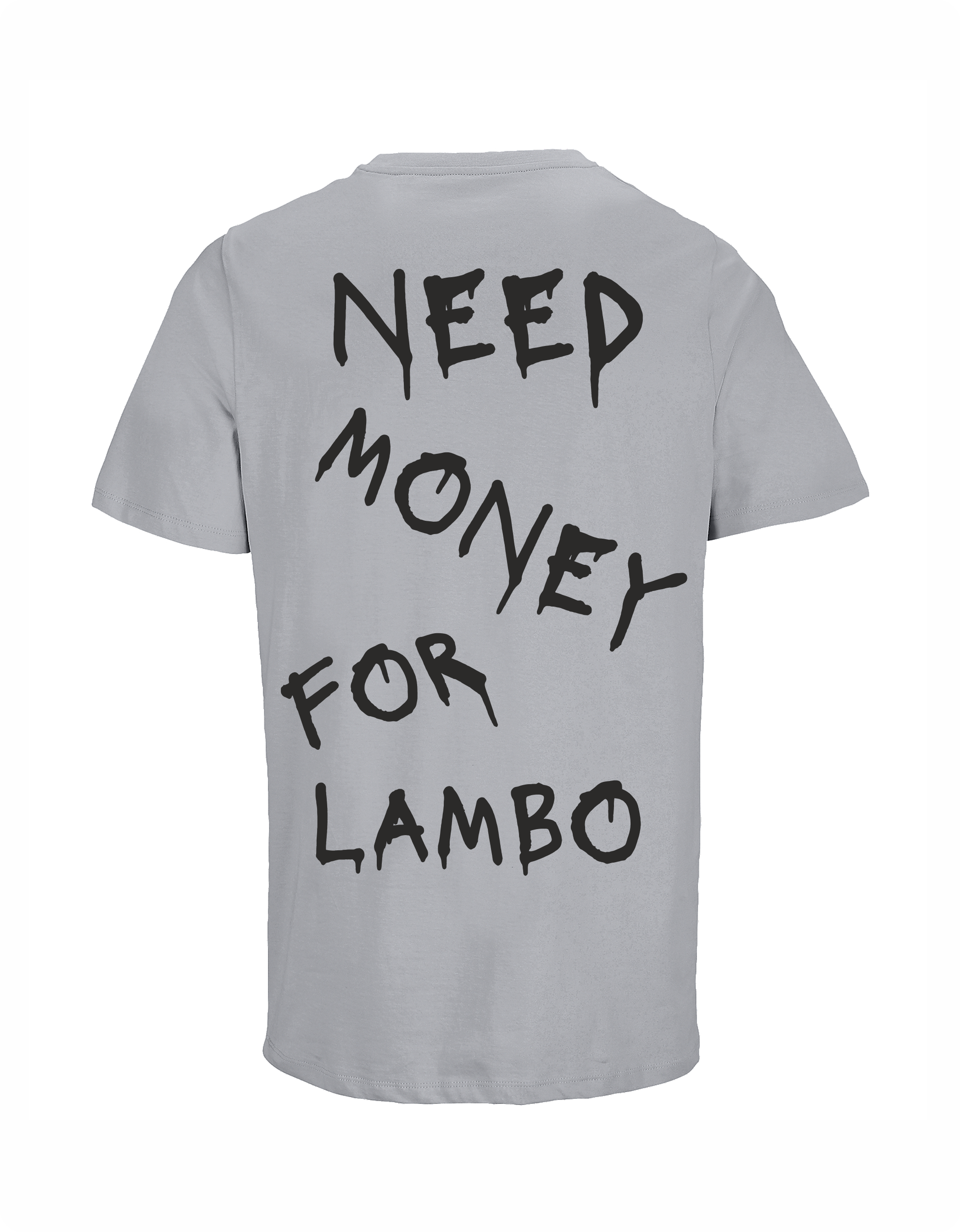 Loud Jurmala t-krekls Need money for Lambo
