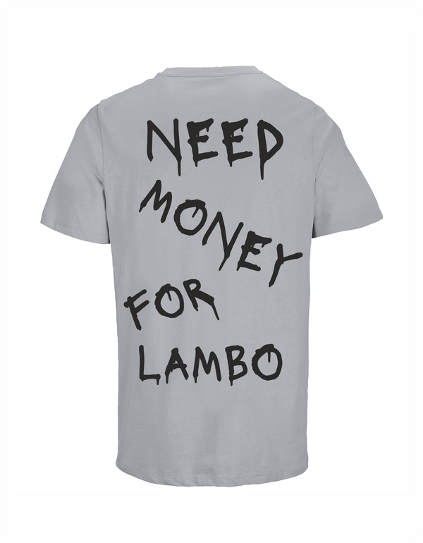 Loud Jurmala t-krekls Need money for Lambo