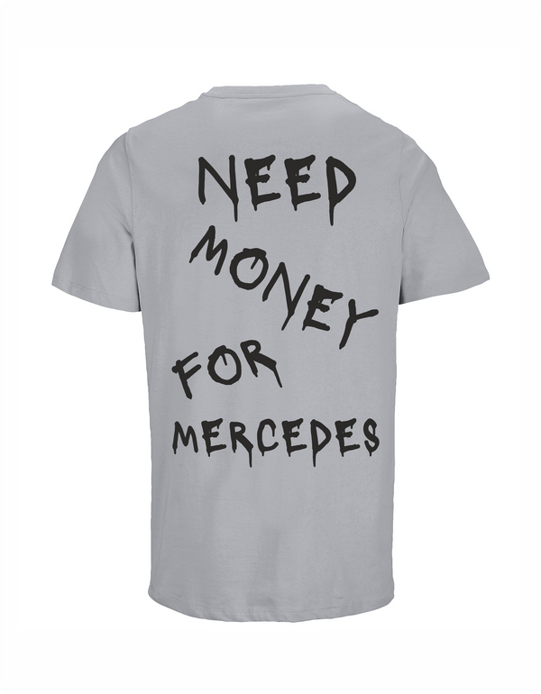 Loud Jurmala t-krekls Need money for Mercedes
