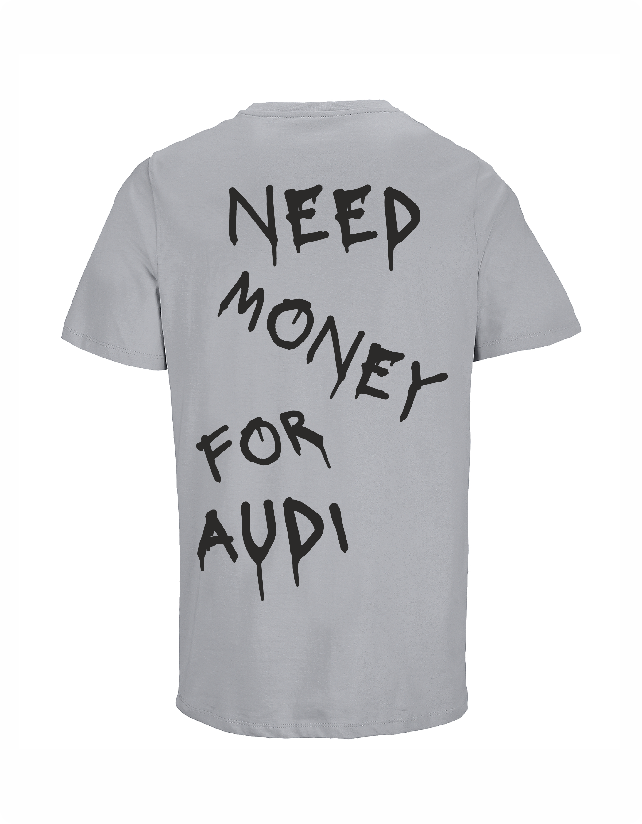 Loud Jurmala T-krekls Need money for Audi