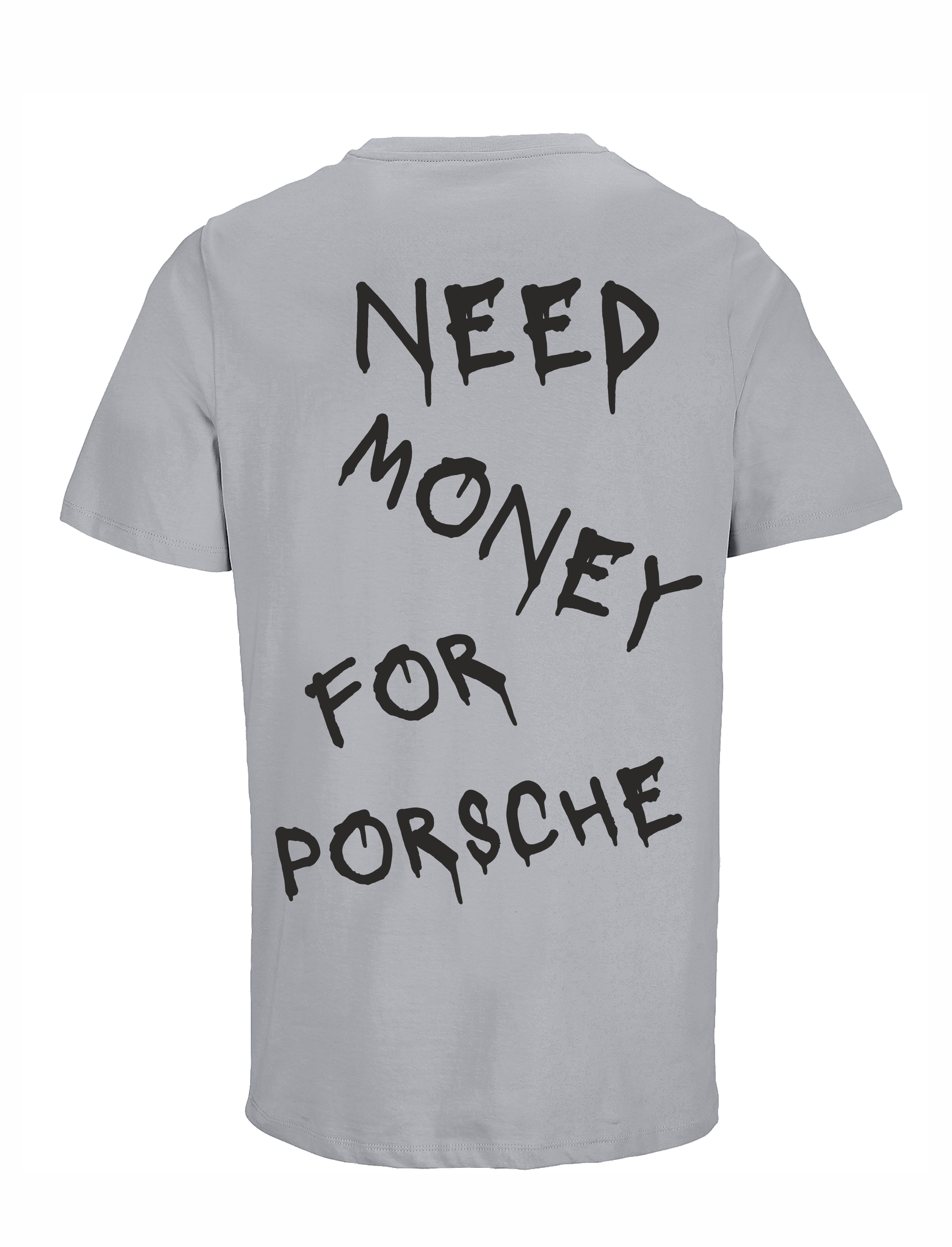 Loud Jurmala t-krekls Need money for Porsche