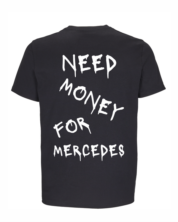 Loud Jurmala t-krekls Need money for Mercedes