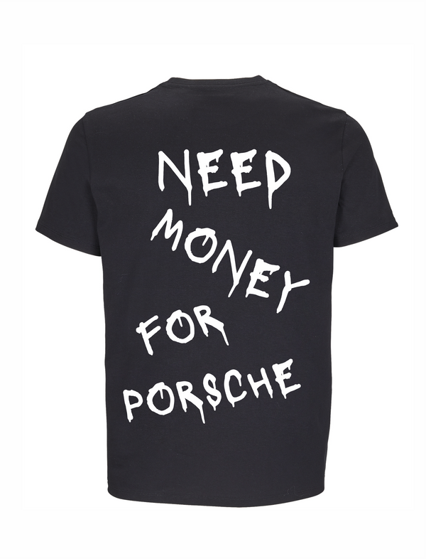 Loud Jurmala t-krekls Need money for Porsche